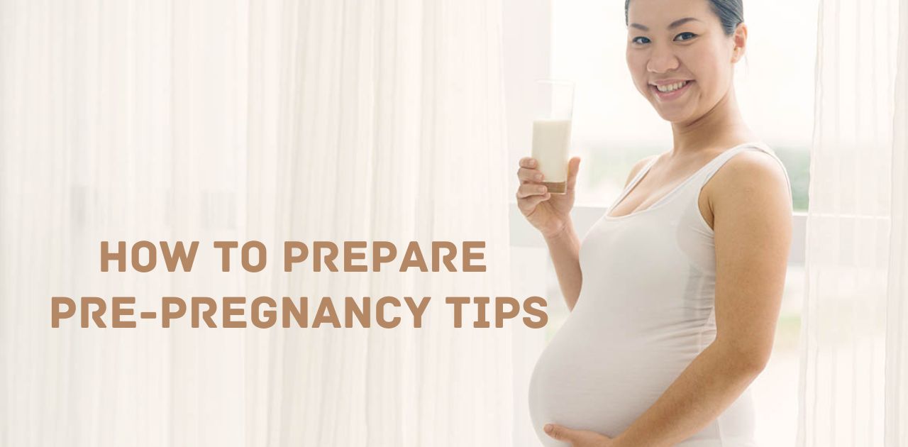 How to prepare pre-pregnancy tips